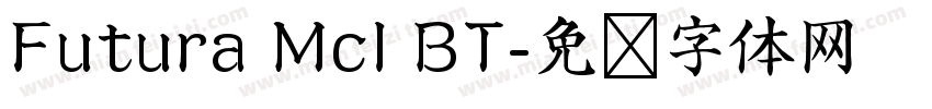 Futura Mcl BT字体转换